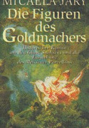 Die Figuren des Goldmachers