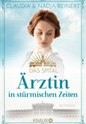 Das Spital - Bd.2: Ärztin in stürmischen Zeiten