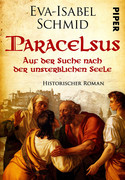 Paracelsus - Auf der Suche nach der unsterblichen Seele