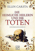 Die heimliche Heilerin und die Toten