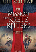 Die Mission des Kreuzritters