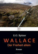 Wallace - Der Freiheit allein
