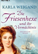 Die Friesenhexe und ihr Vermächtnis