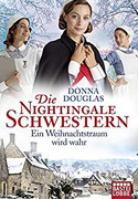 Die Nightingale Schwestern: Ein Weihnachtstraum wird wahr