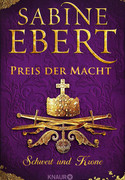 Schwert und Krone - Preis der Macht