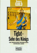 Tiglat, Sohn des Königs