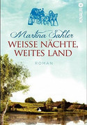 Weisse Nächte, weites Land