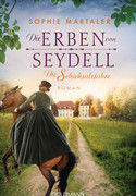 Die Erben von Seydell - Die Schicksalsjahre