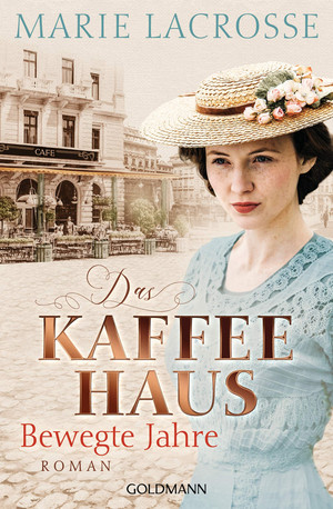 Das Kaffeehaus - Bd.1: Bewegte Jahre