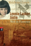 Leonie Lasker, Jüdin - Welt in Flammen