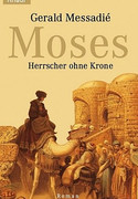 Moses, Herrscher ohne Krone