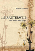 Das Kräuterweib vom Wachsenden Felsen