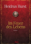 Im Feuer des Lebens