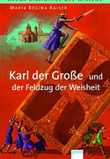 Karl der Große und der Feldzug der Weisheit
