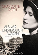 Als wir unsterblich waren