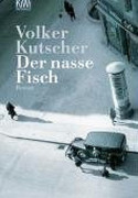 Der nasse Fisch