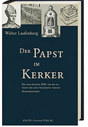 Der Papst im Kerker