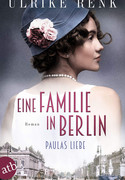Eine Familie in Berlin - Paulas Liebe