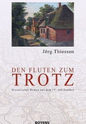 Den Fluten zum Trotz