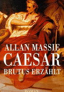 Caesar. Brutus erzählt