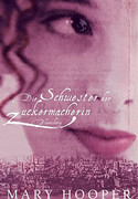 Die Schwester der Zuckermacherin