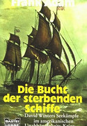 Die Bucht der sterbenden Schiffe