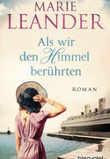 Als wir den Himmel berührten