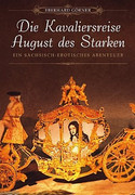 Die Kavaliersreise August des Starken