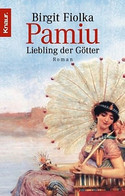 Pamiu. Liebling der Götter