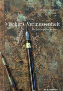 Vischers Vermessenheit