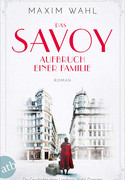 Das Savoy - Aufbruch einer Familie
