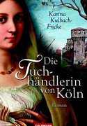 Die Tuchhändlerin von Köln