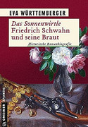 Das Sonnenwirtle - Friedrich Schwahn und seine Braut