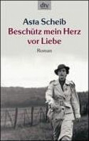 Beschütz mein Herz vor Liebe