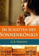 Im Schatten des Sonnenkönigs