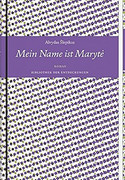 Mein Name ist Maryté