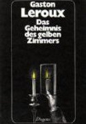 Das Geheimnis des gelben Zimmers