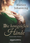 Die honigsüßen Hände