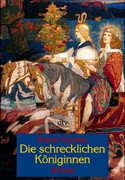Die schrecklichen Königinnen