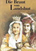 Die Braut von Landshut