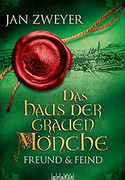 Das Haus der grauen Mönche