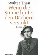 Wenn die Sonne hinter den Dächern versinkt