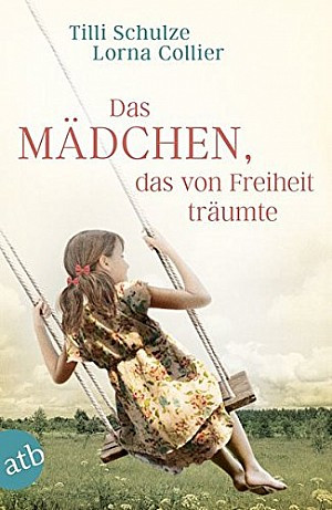 Das Mädchen, das von Freiheit träumte