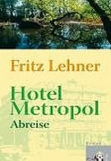 Hotel Metropol. Abreise