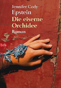 Die eiserne Orchidee