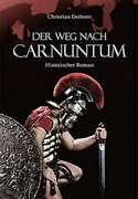 Der Weg nach Carnuntum