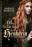 Das Schicksal der Henkerin