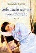Sehnsucht nach der fernen Heimat
