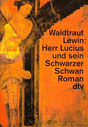 Herr Lucius und sein schwarzer Schwan
