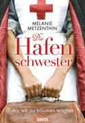 Die Hafenschwester - Bd. 1: Als wir zu träumen wagten